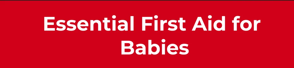 Essential First Aid for Babies