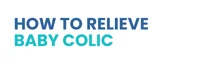 How to relieve baby colic