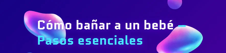 How to Bathe a Baby Essential Steps — Spanish cover
