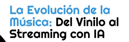 The Evolution of Music: From Vinyl to AI Streaming — Spanish cover