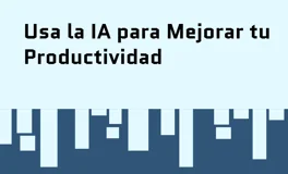 Use AI to Improve Your Productivity — Spanish cover
